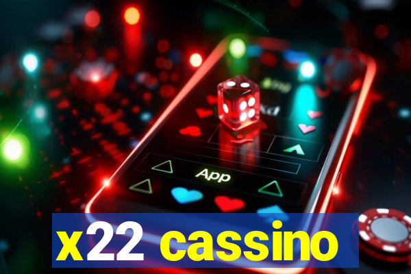 x22 cassino